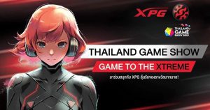 พบกับอุปกรณ์เกมมิ่ง Game to the Xtreme (XPG) ในงาน Thailand Game Show 2019